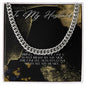To My Husband - Cuban Link Chain