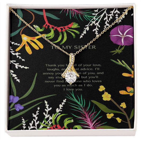 To My Sister - Alluring Beauty Necklace
