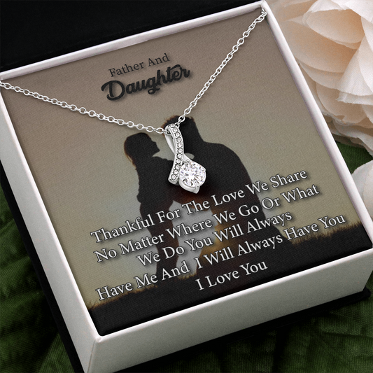 Daughter Necklace From Dad! She'll Never Forget the Love!