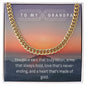 To My Grandpa - Cuban Link Chain