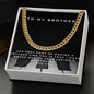 To My Brother - Cuban Link Chain